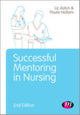 Book cover of: Successful Mentoring in Nursing. By: Liz Aston