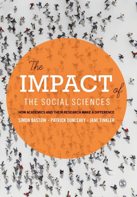 Book cover of: Impact of the Social Sciences. By: Patrick Dunleavy
