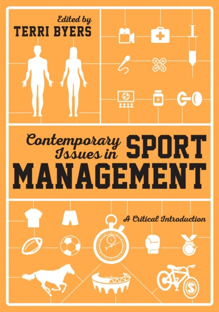 Book cover of: Contemporary Issues in Sport Management. By: Terri Byers