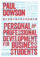 Book cover of: Personal and Professional Development for Business Students. By: Paul Dowson