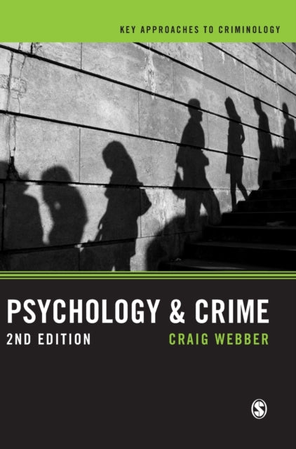 Book cover of: Psychology and Crime. By: Craig Webber
