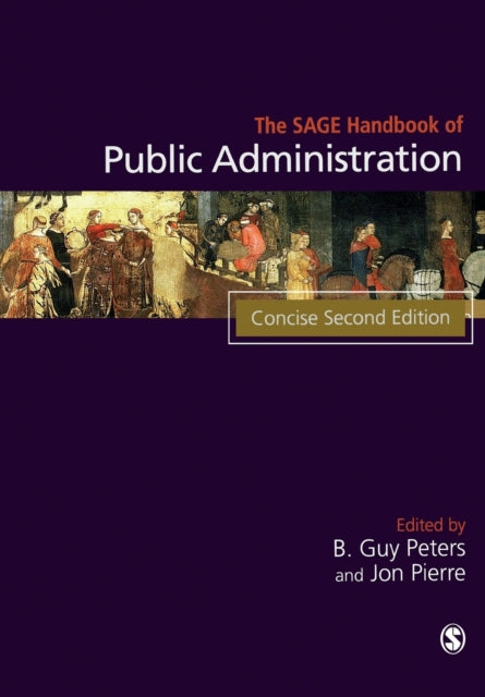 Book cover of: SAGE Handbook of Public Administration. By: B. Guy Peters