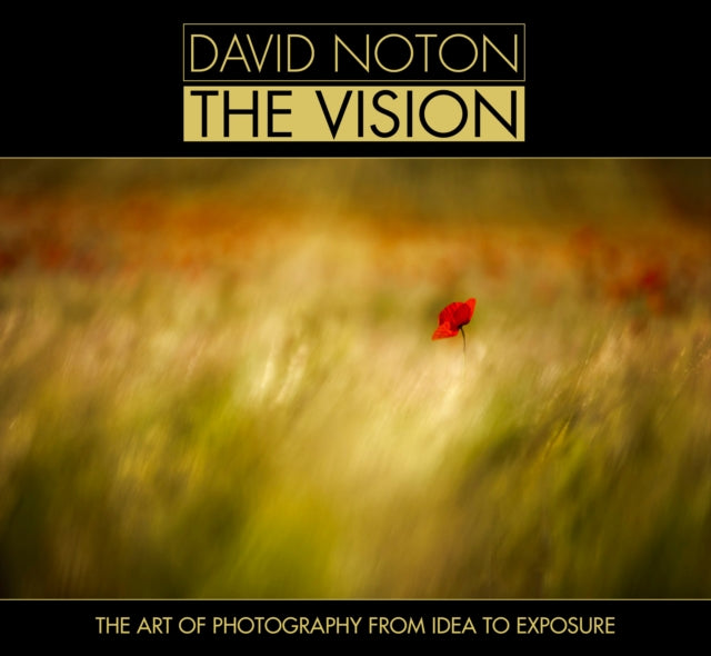 Book cover of: David Noton the Vision. By: David Noton