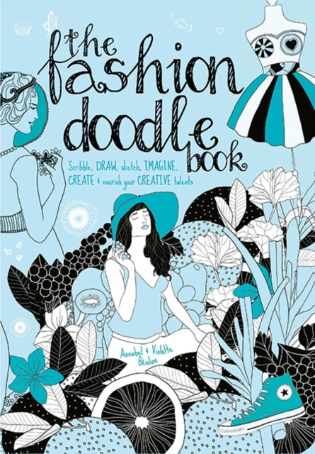 Book cover of: Fashion Doodle Book. By: Annabel Benilan