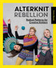 Book cover of: Alterknit Rebellion. By: Anna Bauer