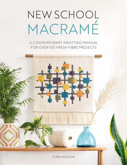 Book cover of: New School Macrame. By: Terri Watson