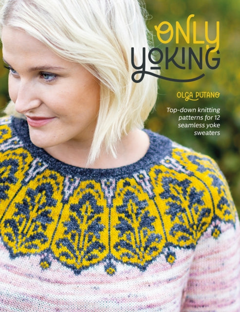 Book cover of: Only Yoking. By: Olga Putano