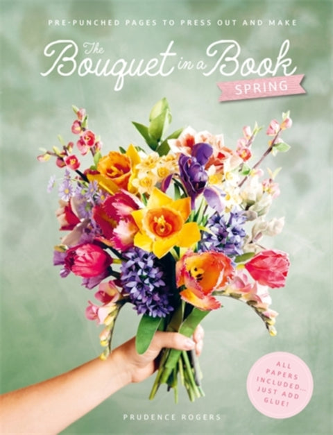 The Bouquet in a Book: Spring