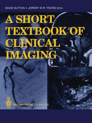 Short Textbook of Clinical Imaging