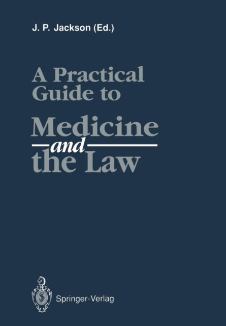 Book cover of: Practical Guide to Medicine and the Law. By: K. Clarke