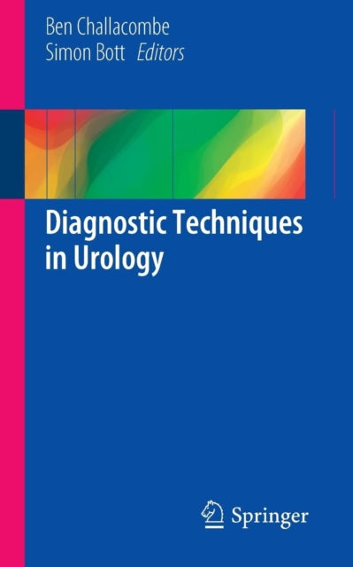 Book cover of: Diagnostic Techniques in Urology. By: Ben Challacombe