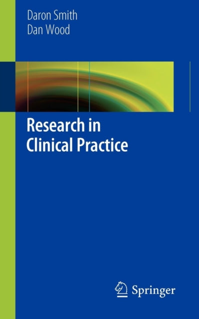 Book cover of: Research in Clinical Practice. By: Daron Smith