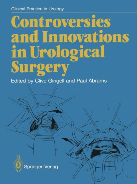 Book cover of: Controversies and Innovations in Urological Surgery. By: J. Clive Gingell