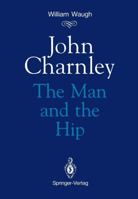 Book cover of: John Charnley. By: William Waugh
