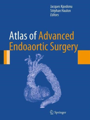Atlas of Advanced Endoaortic Surgery