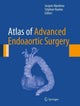 Book cover of: Atlas of Advanced Endoaortic Surgery
