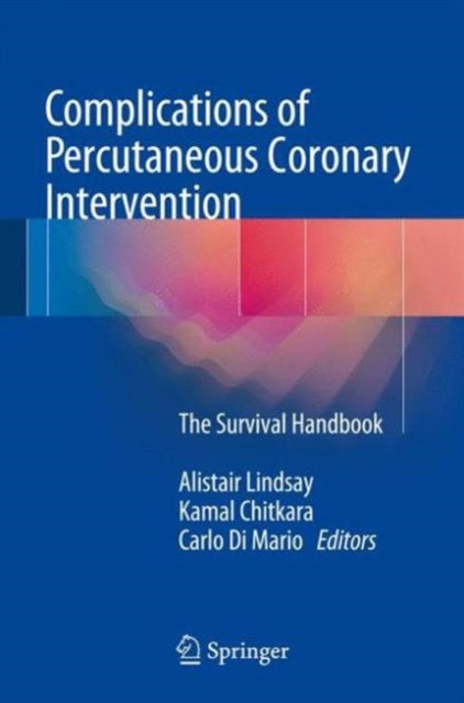 Book cover of: Complications of Percutaneous Coronary Intervention. By: Alistair Lindsay