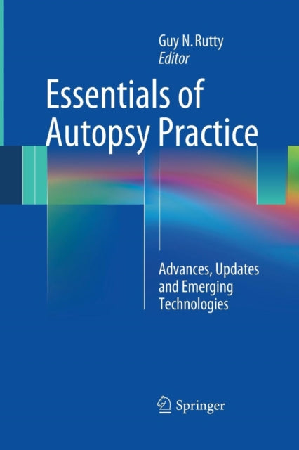 Book cover of: Essentials of Autopsy Practice. By: Guy N. Rutty