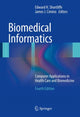 Book cover of: Biomedical Informatics. By: Edward H. Shortliffe