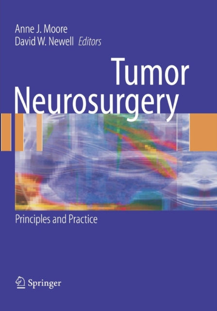 Book cover of: Tumor Neurosurgery. By: Anne J. Moore