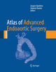 Book cover of: Atlas of Advanced Endoaortic Surgery. By: Jacques Kpodonu