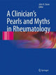 Book cover of: Clinician's Pearls & Myths in Rheumatology. By: John H. Stone