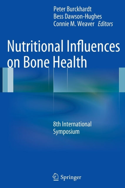 Book cover of: Nutritional Influences on Bone Health. By: Peter Burckhardt