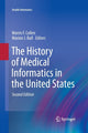 Book cover of: History of Medical Informatics in the United States. By: Morris F. Collen