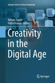 Book cover of: Creativity in the Digital Age. By: Nelson Zagalo