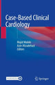 Book cover of: Case-Based Clinical Cardiology. By: Majid Maleki