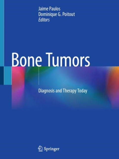 Book cover of: Bone Tumors. By: Jaime Paulos
