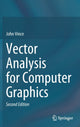 Book cover of: Vector Analysis for Computer Graphics. By: John Vince