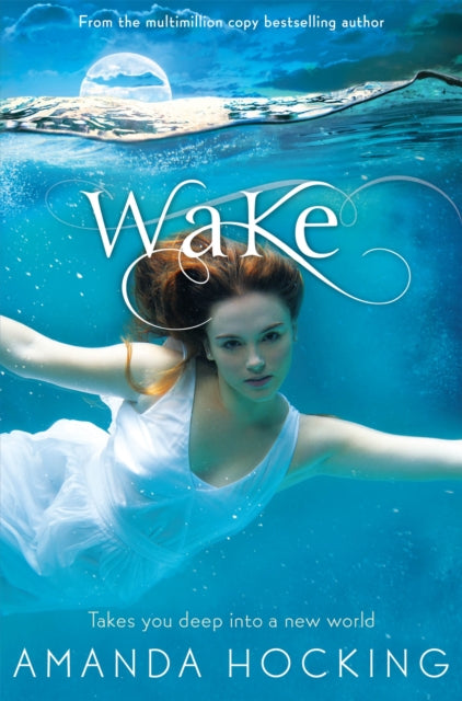 Book cover of: Wake. By: Amanda Hocking