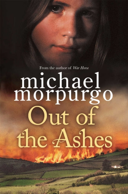 Book cover of: Out of the Ashes. By: Michael Morpurgo