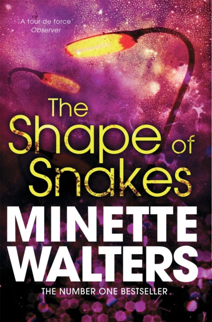 Book cover of: Shape of Snakes. By: Minette Walters