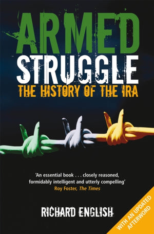 Armed Struggle, The History of the IRA