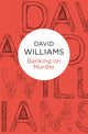 Book cover of: Banking on Murder. By: David Williams