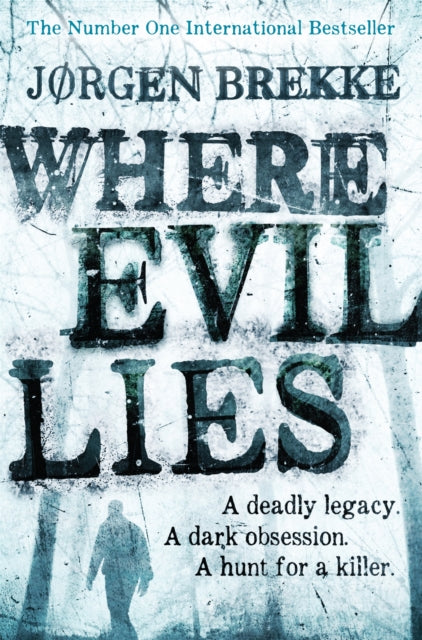 Book cover of: Where Evil Lies. By: Jorgen Brekke