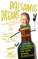 Book cover of: Balsamic Dreams. By: Joe Queenan