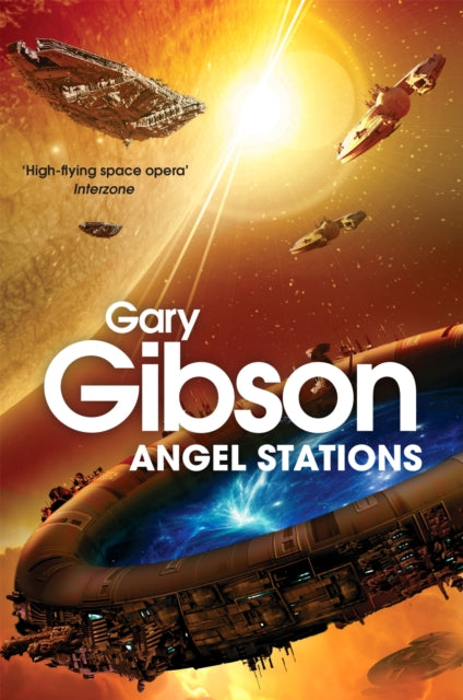 Book cover of: Angel Stations. By: Gary Gibson