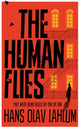 Book cover of: Human Flies. By: Hans Olav Lahlum