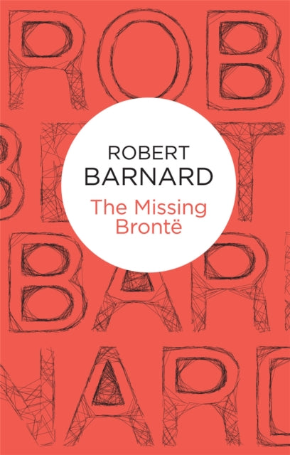 Book cover of: Missing Bronte. By: Robert Barnard