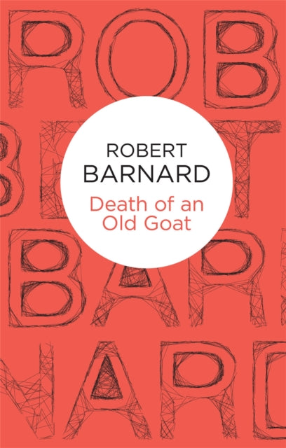 Book cover of: Death of an Old Goat. By: Robert Barnard