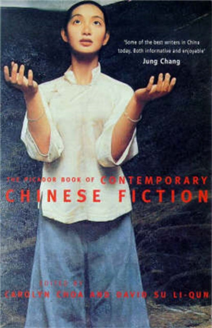Book cover of: Picador Book of Contemporary Chinese Fiction