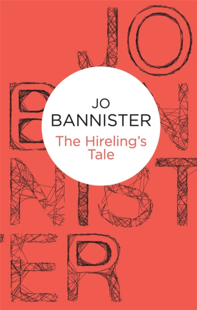 Book cover of: Hireling's Tale. By: Jo Bannister