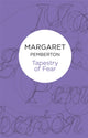 Book cover of: Tapestry of Fear. By: Margaret Pemberton