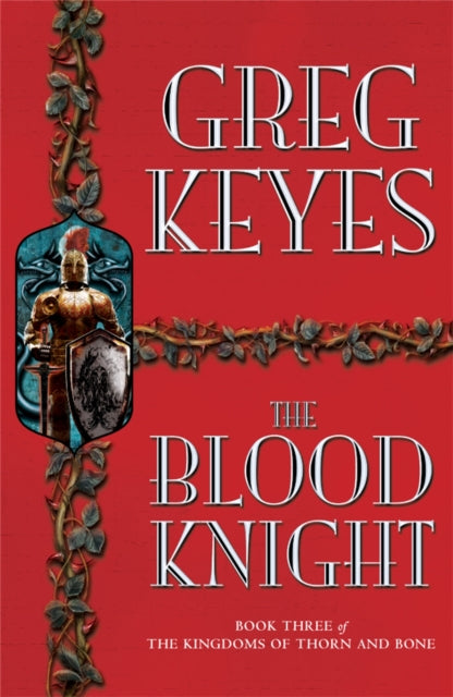 Book cover of: Blood Knight. By: J. Gregory Keyes