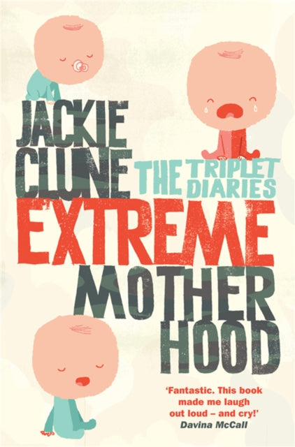 Book cover of: Extreme Motherhood. By: Jackie Clune