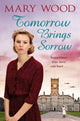 Book cover of: Tomorrow Brings Sorrow. By: Mary Wood