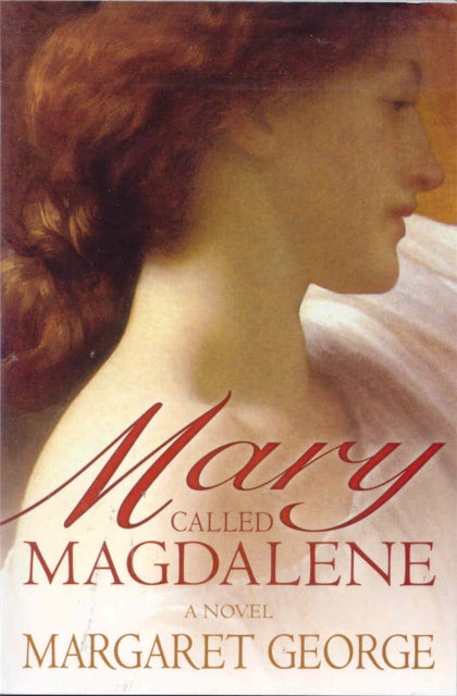 Book cover of: Mary, Called Magdalene. By: Margaret George